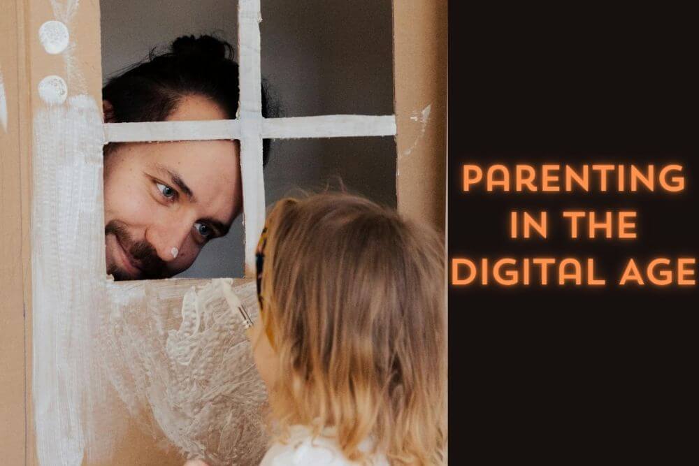 Parenting in the Digital Age